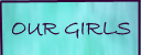Our Girls